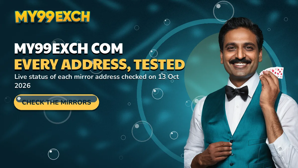 My99Exch Com every address, tested banner: live status of each mirror address checked on 13 Oct 2026, with the check the mirrors bubble button and a dealer in a teal vest fanning playing cards