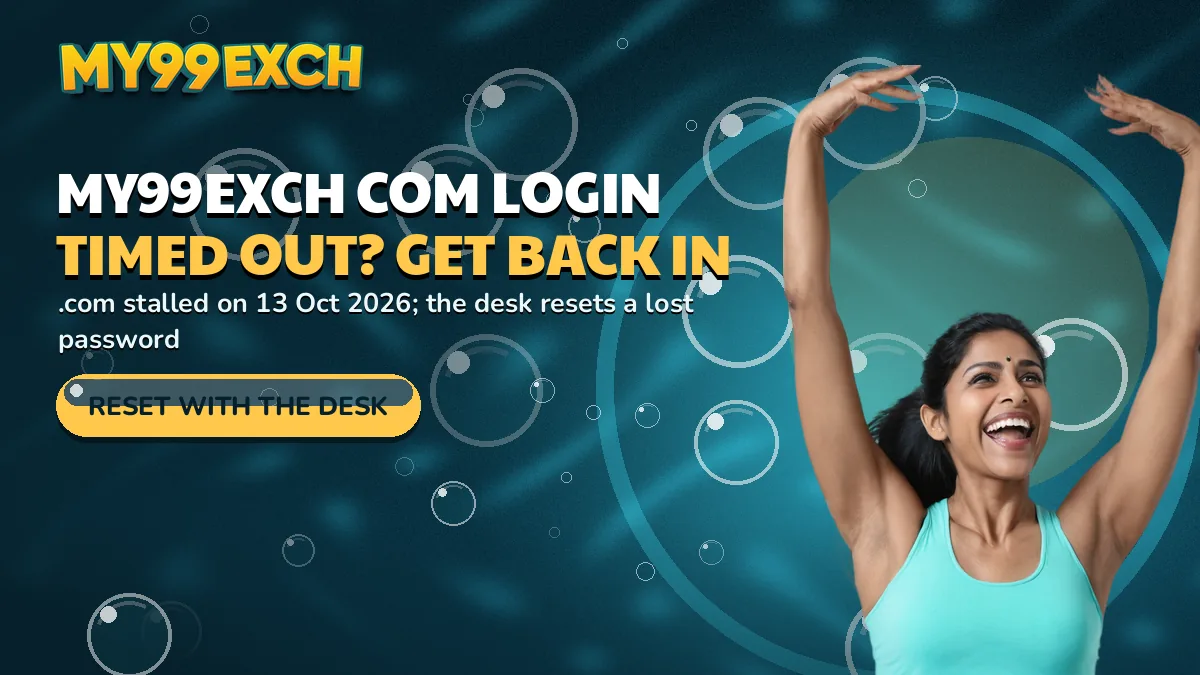 My99Exch Com Login timed out? get back in banner: .com stalled on 13 Oct 2026; the desk resets a lost password, with the reset with the desk bubble button and a fan in a cyan top cheering with both arms raised