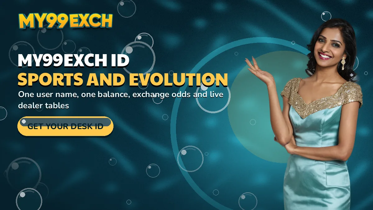 My99Exch Id sports and evolution banner: one user name, one balance, exchange odds and live dealer tables, with the get your desk id bubble button and a hostess in a pale blue gown presenting the tables