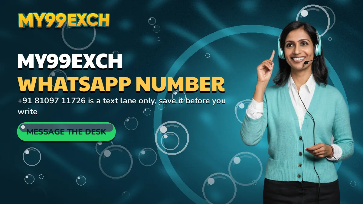 My99Exch whatsapp number banner: +91 81097 11726 is a text lane only, save it before you write, with the message the desk bubble button and a support agent in a headset pointing up